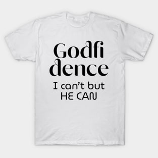 Godfidence - Faith in God T-Shirt